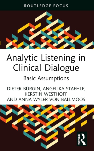 Book cover of: Analytic Listening in Clinical Dialogue. By: Dieter Bürgin