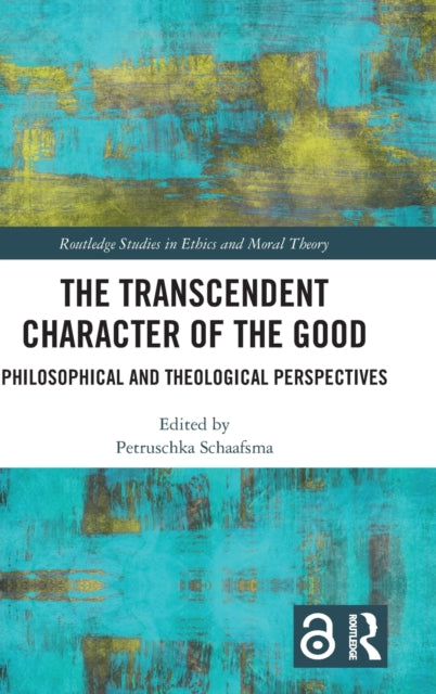 Book cover of: Transcendent Character of the Good. By: Petruschka Schaafsma