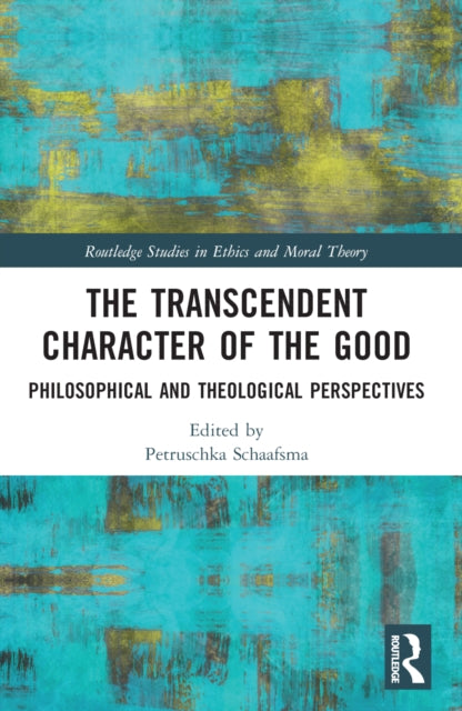 Book cover of: Transcendent Character of the Good. By: Petruschka Schaafsma
