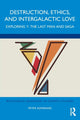 Book cover of: Destruction, Ethics, and Intergalactic Love. By: Peter Admirand
