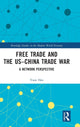 Book cover of: Free Trade and the US–China Trade War. By: Yoon Heo