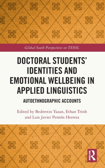 Book cover of: Doctoral Students’ Identities and Emotional Wellbeing in Applied Linguistics