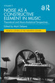 Book cover of: Noise as a Constructive Element in Music. By: Mark Delaere