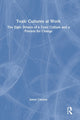 Book cover of: Toxic Cultures at Work. By: James Cannon