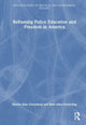 Book cover of: Reframing Police Education and Freedom in America. By: Martin Alan Greenberg