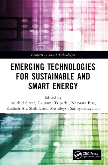 Book cover of: Emerging Technologies for Sustainable and Smart Energy