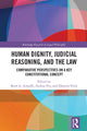 Book cover of: Human Dignity, Judicial Reasoning, and the Law. By: Brett G. Scharffs