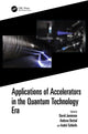Book cover of: Applications of Accelerators in the Quantum Technology Era. By: David Jamieson