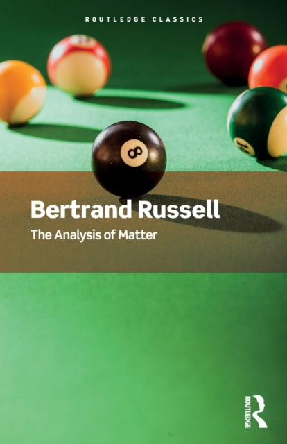 Book cover of: Analysis of Matter. By: Bertrand Russell