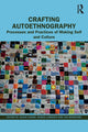 Book cover of: Crafting Autoethnography. By: Jackie Goode