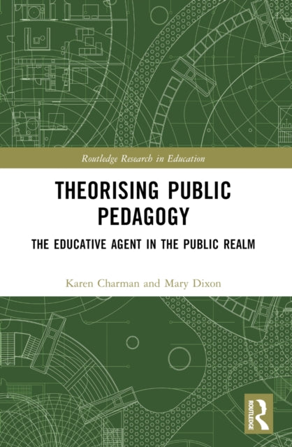 Book cover of: Theorising Public Pedagogy