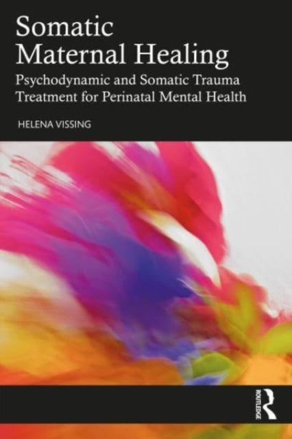 Book cover of: Somatic Maternal Healing. By: Helena Vissing