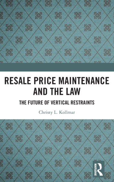 Book cover of: Resale Price Maintenance and the Law. By: Christy Kollmar
