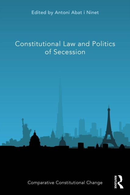 Book cover of: Constitutional Law and Politics of Secession