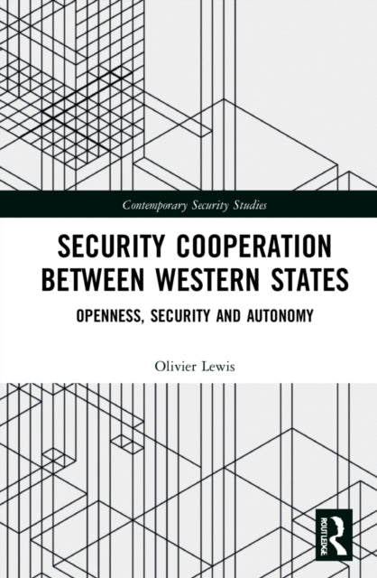 Book cover of: Security Cooperation between Western States. By: Olivier Lewis
