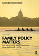 Book cover of: Family Policy Matters. By: Karen Bogenschneider
