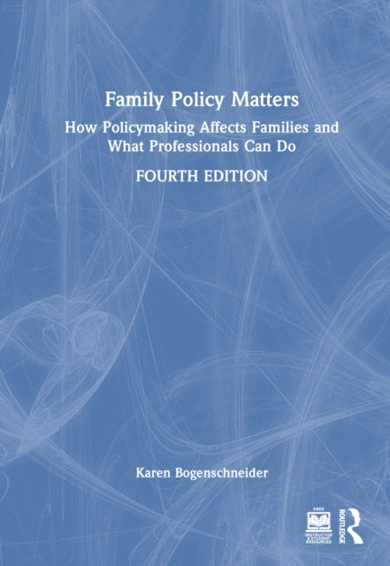 Book cover of: Family Policy Matters. By: Karen Bogenschneider