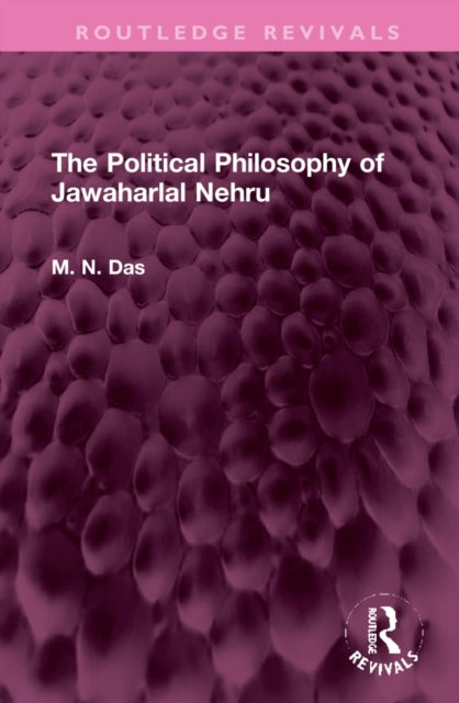 Book cover of: Political Philosophy of Jawaharlal Nehru. By: Das, M. N.