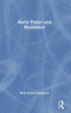 Book cover of: Harry Potter and Resistance. By: Beth Sutton-Ramspeck