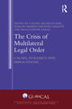 Book cover of: Crisis of Multilateral Legal Order. By: Lukasz Gruszczynski