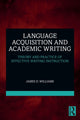 Book cover of: Language Acquisition and Academic Writing. By: Williams, James D.