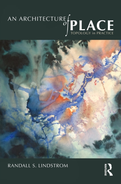 Book cover of: Architecture of Place. By: Randall S. Lindstrom