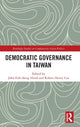 Book cover of: Democratic Governance in Taiwan. By: John Fuh-sheng Hsieh