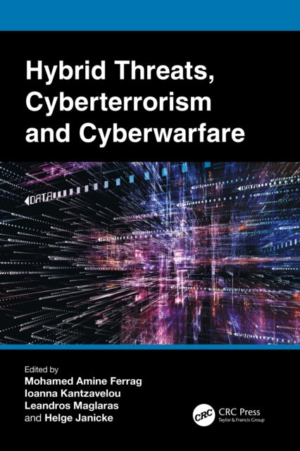 Book cover of: Hybrid Threats, Cyberterrorism and Cyberwarfare. By: Mohamed Amine Ferrag