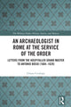 Book cover of: Archaeologist in Rome at the Service of the Order. By: Chiara Cecalupo