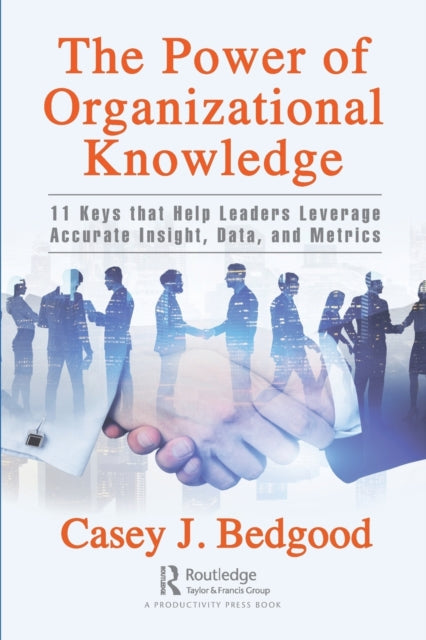 Book cover of: Power of Organizational Knowledge. By: Casey J. Bedgood
