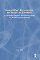 Book cover of: Students Can’t Pay Attention and Other Lies I Believed. By: Jenny Mills