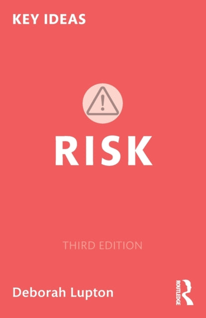 Book cover of: Risk. By: Deborah Lupton