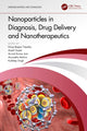 Book cover of: Nanoparticles in Diagnosis, Drug Delivery and Nanotherapeutics. By: Divya Bajpai Tripathy