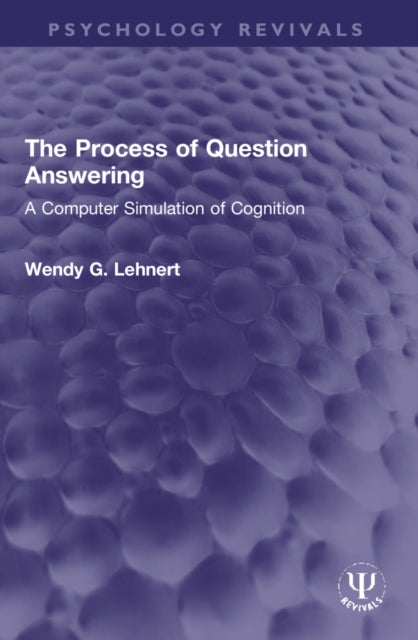 Book cover of: Process of Question Answering. By: Wendy G. Lehnert