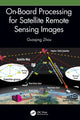 Book cover of: On-Board Processing for Satellite Remote Sensing Images. By: Guoqing Zhou