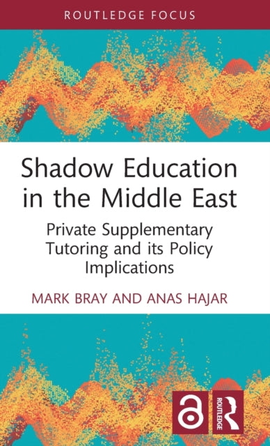 Book cover of: Shadow Education in the Middle East. By: Mark Bray