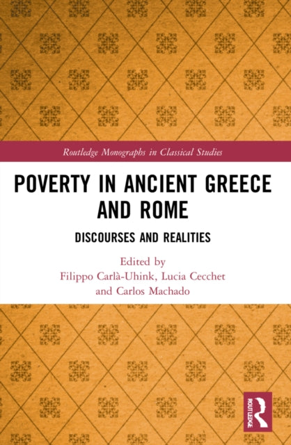 Book cover of: Poverty in Ancient Greece and Rome. By: Filippo Carla-Uhink