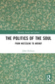 Book cover of: Politics of the Soul. By: John Dickson