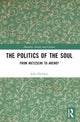 Book cover of: Politics of the Soul. By: John Dickson