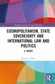Book cover of: Cosmopolitanism, State Sovereignty and International Law and Politics. By: Jorge E. Núñez