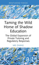 Book cover of: Taming the Wild Horse of Shadow Education. By: Wei Zhang