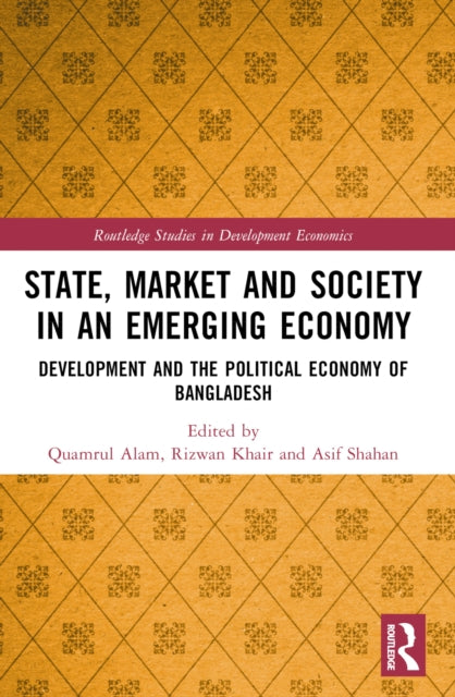 Book cover of: State, Market and Society in an Emerging Economy. By: Quamrul Alam