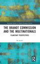 Book cover of: Brandt Commission and the Multinationals. By: Bo Stråth