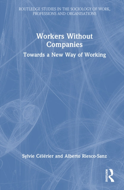 Book cover of: Workers Without Companies