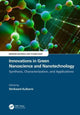 Book cover of: Innovations in Green Nanoscience and Nanotechnology. By: Shrikaant Kulkarni
