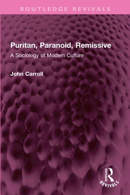 Book cover of: Puritan, Paranoid, Remissive. By: John Carroll
