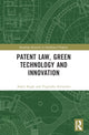 Book cover of: Patent Law, Green Technology and Innovation. By: Ankit Singh