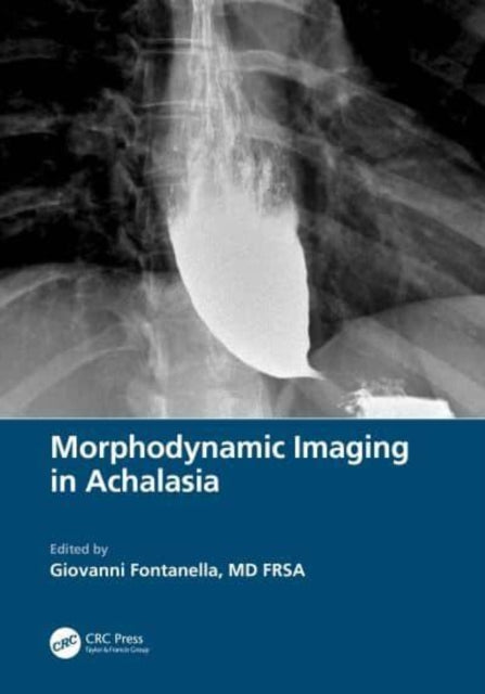 Book cover of: Morphodynamic Imaging in Achalasia. By: Giovanni Fontanella