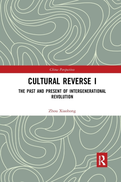 Book cover of: Cultural Reverse I. By: Xiaohong Zhou