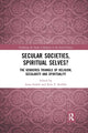 Book cover of: Secular Societies, Spiritual Selves?. By: Anna Fedele